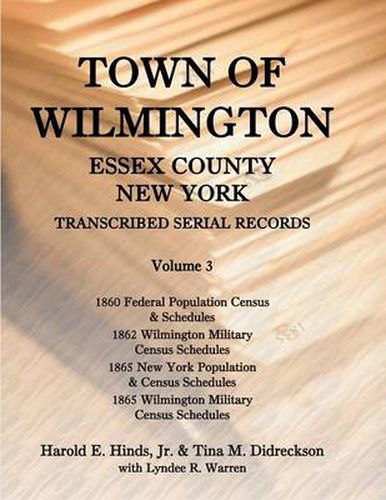 Cover image for Town of Wilmington, Essex County, New York, Transcribed Serial Records, Volume 3