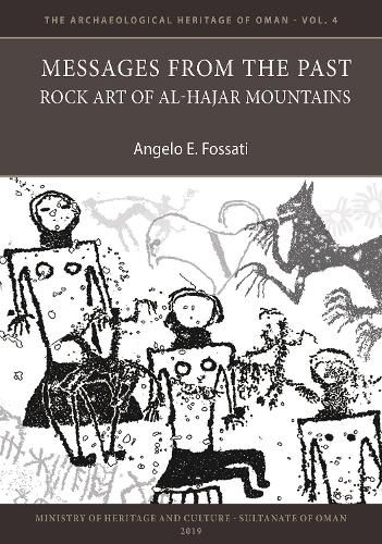 Cover image for Messages from the Past: Rock Art of Al-Hajar Mountains