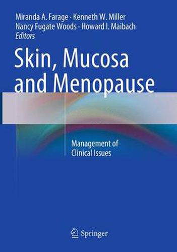 Skin, Mucosa and Menopause: Management of Clinical Issues