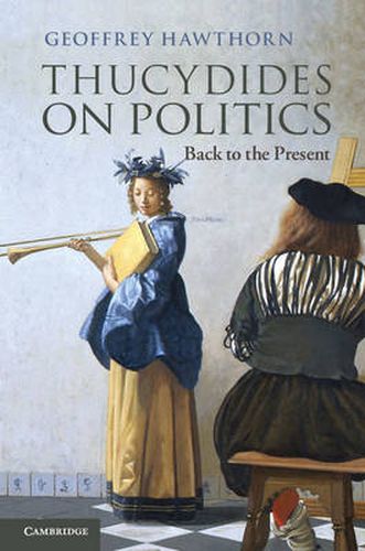 Cover image for Thucydides on Politics: Back to the Present