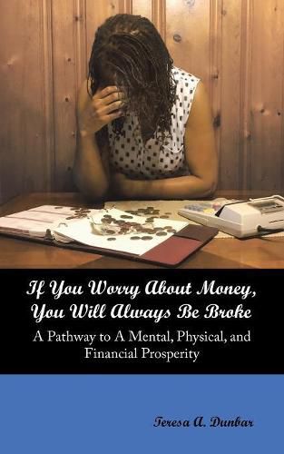 Cover image for If You Worry About Money, You Will Always Be Broke