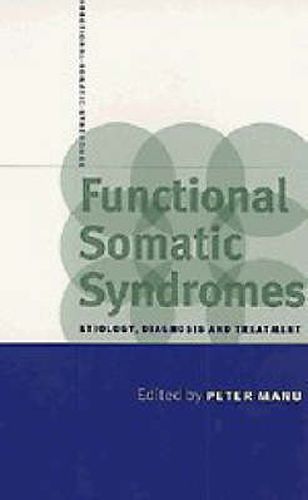 Cover image for Functional Somatic Syndromes: Etiology, Diagnosis and Treatment