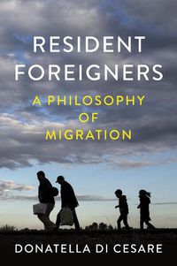 Cover image for Resident Foreigners - A Philosophy of Migration