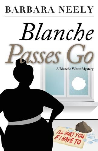 Cover image for Blanche Passes Go: A Blanche White Mystery