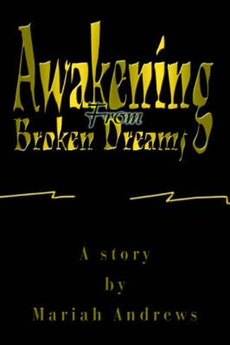 Cover image for Awakening From Broken Dreams