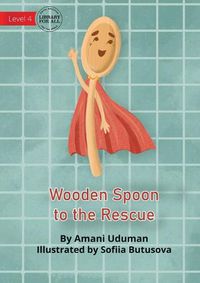 Cover image for Wooden Spoon to the Rescue