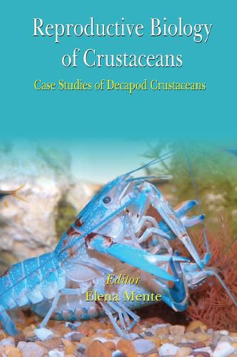 Cover image for Reproductive Biology of Crustaceans: Case Studies of Decapod Crustaceans