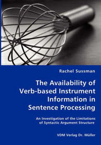 Cover image for The Availability of Verb-based Instrument Information in Sentence Processing