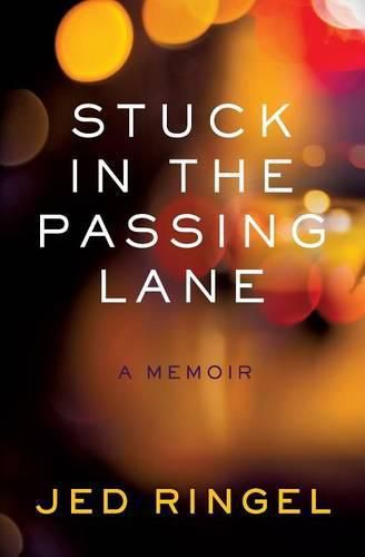 Cover image for Stuck in the Passing Lane: A Memoir