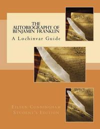 Cover image for The Autobiography of Ben Franklin: A Lochinvar Guide