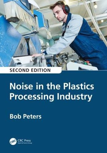 Cover image for Noise in the Plastics Processing Industry