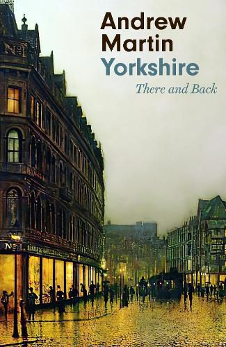 Cover image for Yorkshire: There and Back