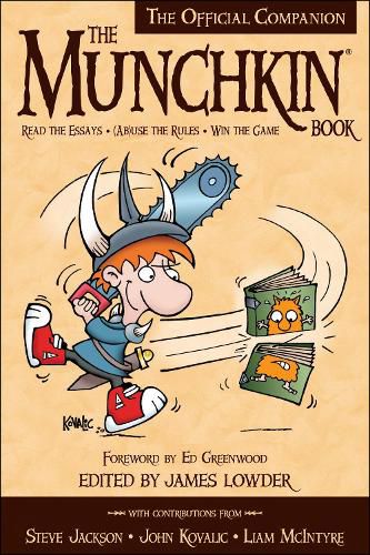 Cover image for The Munchkin Book: The Official Companion - Read the Essays * (Ab)use the Rules * Win the Game