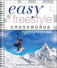 Cover image for Easy Freestyle Crosswords: 72 All-New Themeless Puzzles