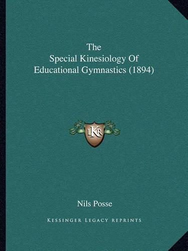 Cover image for The Special Kinesiology of Educational Gymnastics (1894)