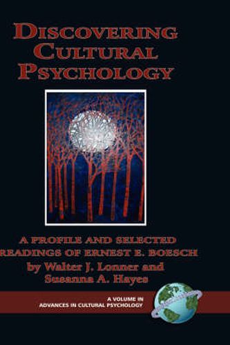 Cover image for Discovering Cultural Psychology: A Profile and Selected Readings of Ernest E. Boesch