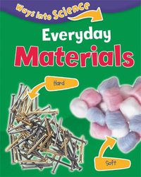 Cover image for Ways Into Science: Everyday Materials