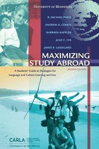 Cover image for Maximizing Study Abroad: A Students' Guide to Strategies for Language and Culture Learning and Use