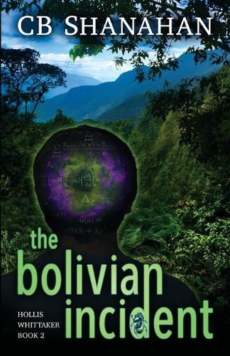 Cover image for The Bolivian Incident: Hollis Whittaker Book 2