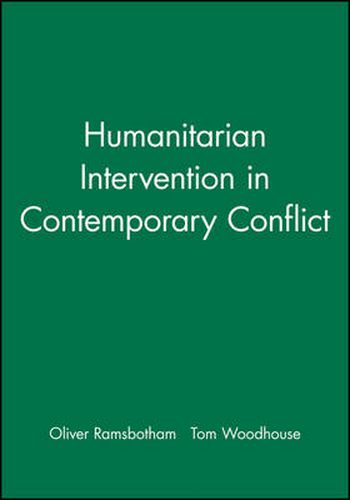 Cover image for Humanitarian Intervention in Contemporary Conflict: A Reconceptualization