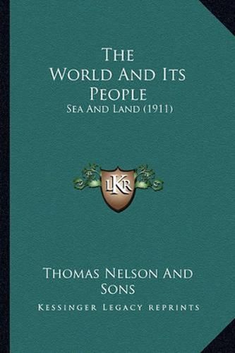 Cover image for The World and Its People: Sea and Land (1911)