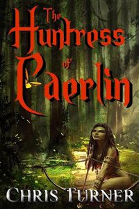 Cover image for The Huntress of Caerlin