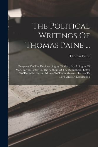 Cover image for The Political Writings Of Thomas Paine ...