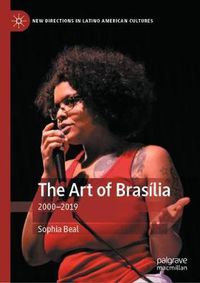 Cover image for The Art of Brasilia: 2000-2019