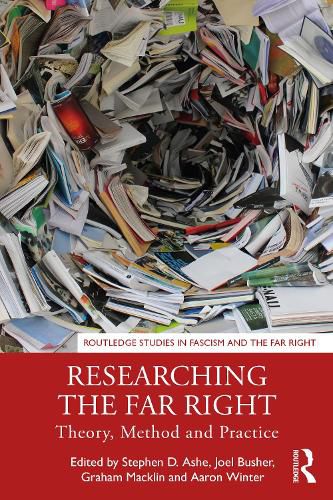 Cover image for Researching the Far Right: Theory, Method and Practice