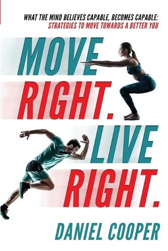 Cover image for Move Right. Live Right.