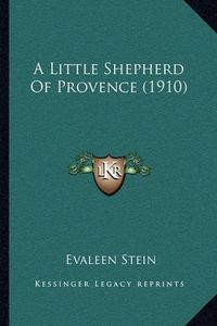 Cover image for A Little Shepherd of Provence (1910)