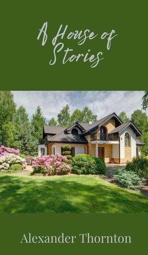 Cover image for A House of Stories