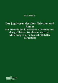 Cover image for Das Jagdwesen Der Alten Griechen Und Romer