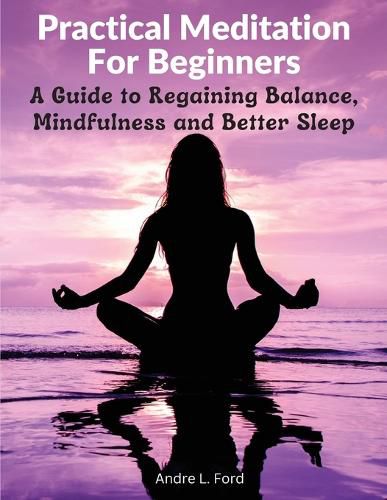 Cover image for Practical Meditation For Beginners