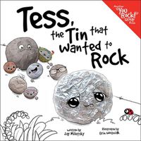 Cover image for Tess, the Tin That Wanted to Rock