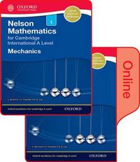 Cover image for Nelson Mechanics 1 for Cambridge International A Level: Print & Online Student Book Pack