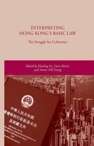 Interpreting Hong Kong's Basic Law: The Struggle for Coherence