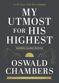 Cover image for My Utmost for His Highest: A 90-Day Gift Devotional