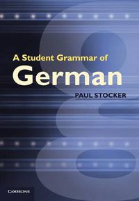 Cover image for A Student Grammar of German