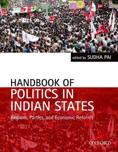 Cover image for Handbook of Politics in Indian States: Region, Parties, and Economic Reforms