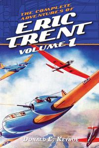 Cover image for The Complete Adventures of Eric Trent, Volume 1