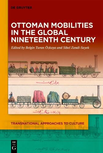 Cover image for Ottoman Mobilities in the Global Nineteenth Century