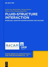 Cover image for Fluid-Structure Interaction: Modeling, Adaptive Discretisations and Solvers