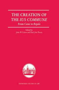 Cover image for The Creation of the Lus Commune: From Casus to Regula