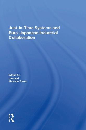 Cover image for Just-in-Time Systems and Euro-Japanese Industrial Collaboration