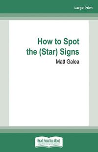 Cover image for How to Spot the (Star) Signs