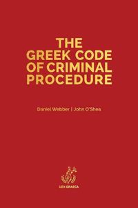 Cover image for The Greek Code of Criminal Procedure