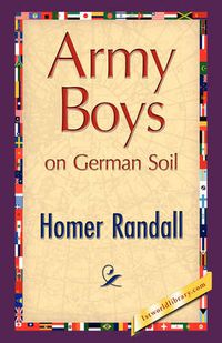 Cover image for Army Boys on German Soil