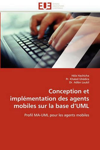 Cover image for Conception Et Implementation Des Agents Mobiles Sur La Base D'Uml