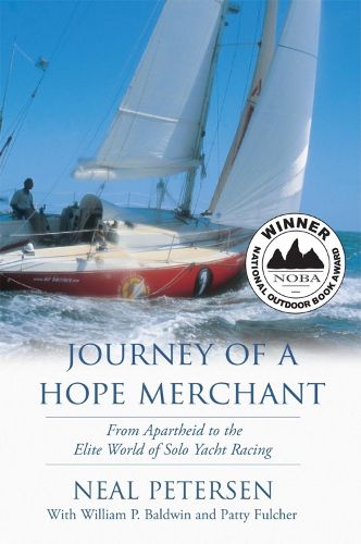 Cover image for Journey of a Hope Merchant: From Apartheid to the Elite World of Solo Yacht Racing